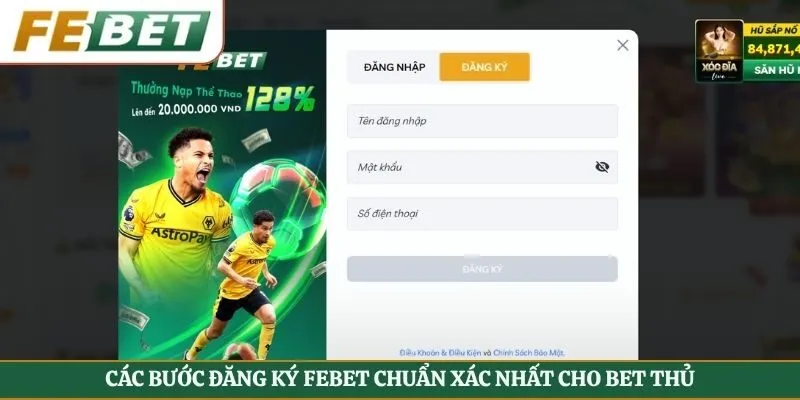 Các bước đăng ký FEBET chuẩn xác nhất cho bet thủ