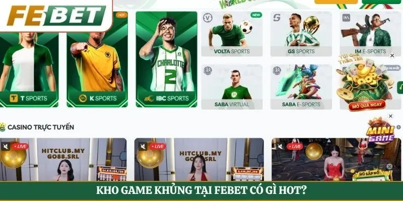 Kho game khủng tại FEBET có gì hot?