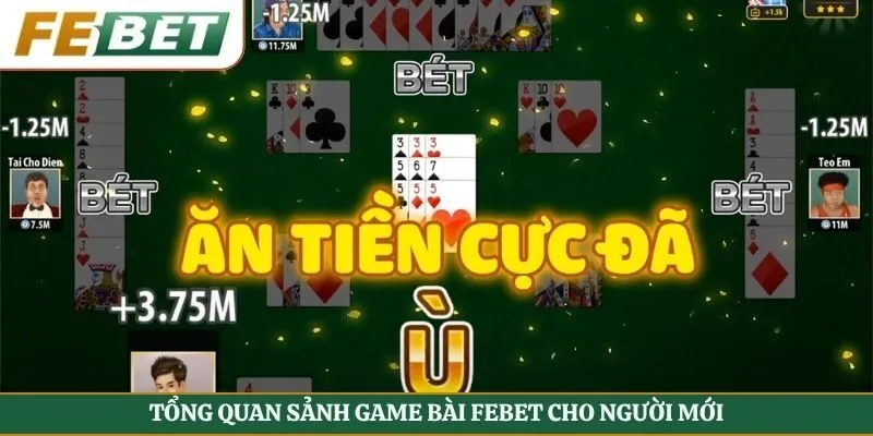 Tổng quan sảnh game bài Febet cho người mới