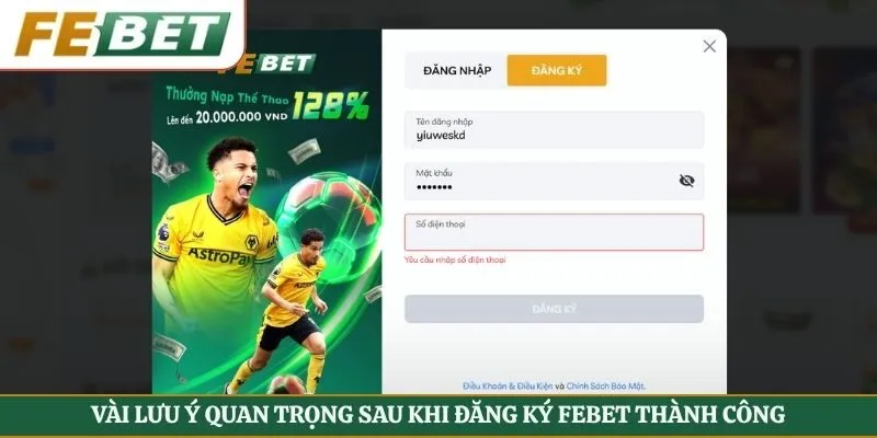 Vài lưu ý quan trọng sau khi đăng ký FEBET thành công